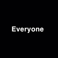 Everyone