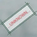 Unknown???