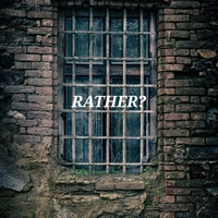 Rather?